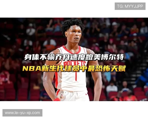 新生代篮球天赋曝光：潜力球员观察速递