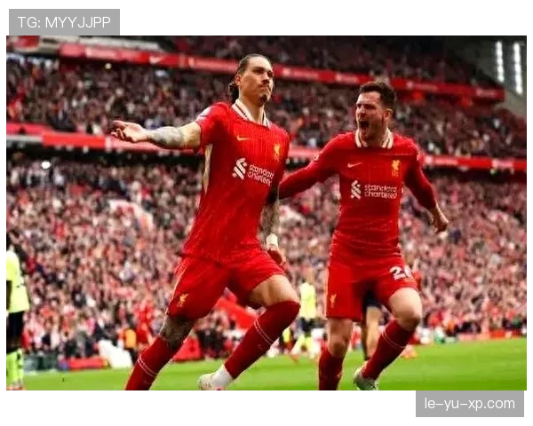 达尔文·努涅斯本赛季进攻效率提升解析